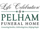 Pelham Funeral Home "A Life Celebration Home"