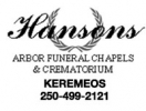 Hansons Arbor Funeral Chapels & Crematorium - Keremeos
