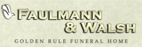 Faulmann & Walsh Golden Rule Funeral Home - Fraser