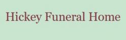 Hickey Funeral Home