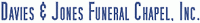 Davies and Jones Funeral Chapel, Inc.