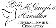 Bills-McGaugh & Hamilton Funeral Home and Crematory