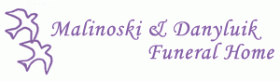 Malinoski & Danyluik Funeral Home