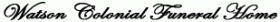 Watson Colonial Funeral Home