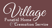 Village Funeral Home & Cremation Services