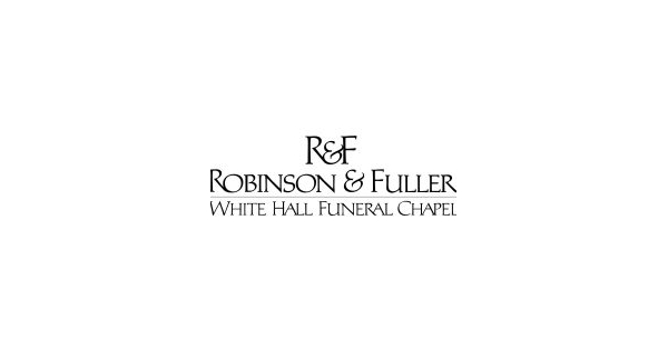 Robinson & Fuller White Hall Funeral Chapel Obituaries