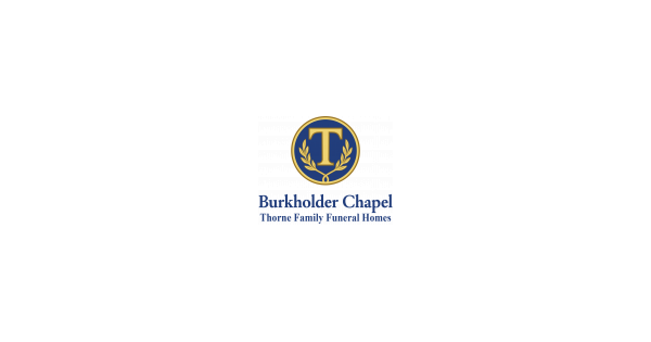 Burkholder Chapel Of Thorne Family Funeral Homes Obituaries & Services
